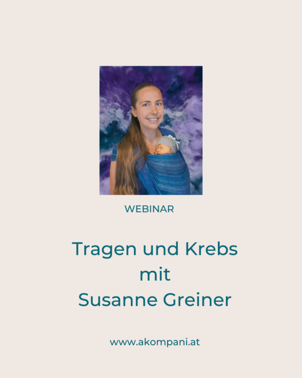 Webinar: Tragen und Krebs mit Susanne Greiner
